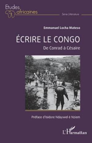 Ecrire le Congo-Emmanuel Locha Mateso_Avant