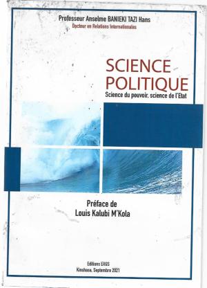 Science politique science du pouvoir, science de l'Etat 
